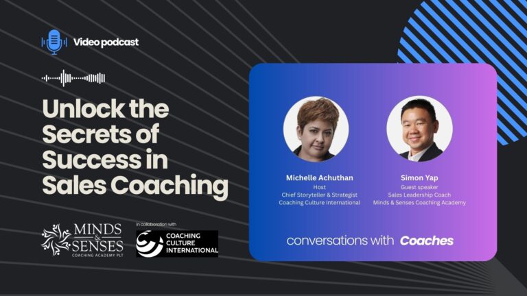 Video podcast cover for How Sales Coaching Work with Michelle Achuthan and Simon Yap discussing sales coaching success.
